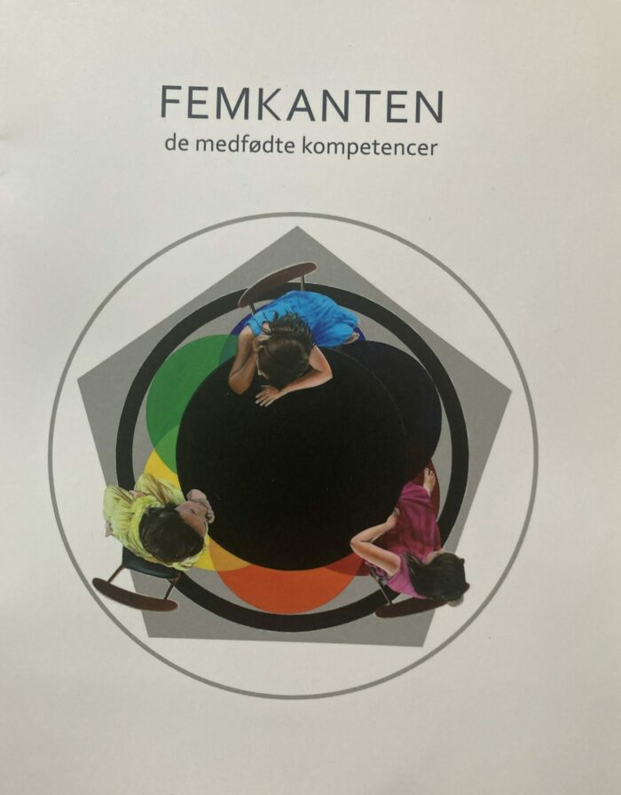 FEMKANTEN - de medfødte kompetencer